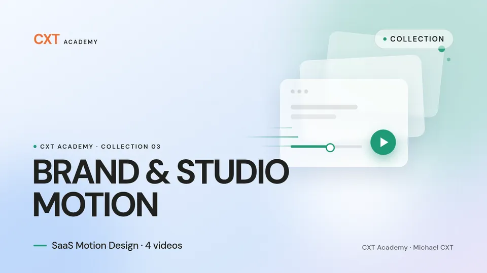 Brand & Studio Motion cover: CXT Academy layered video cards with a green play button