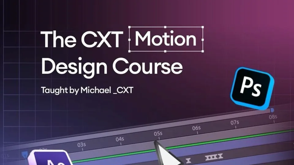 The CXT AE Motion Design Course graphic, taught by Michael CXT, over an After Effects timeline