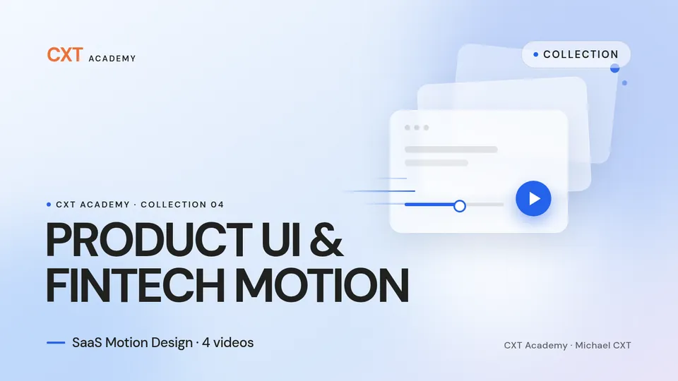 Product UI & Fintech Motion cover: CXT Academy layered video cards with a blue play button